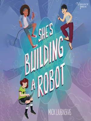 cover image of She's Building a Robot